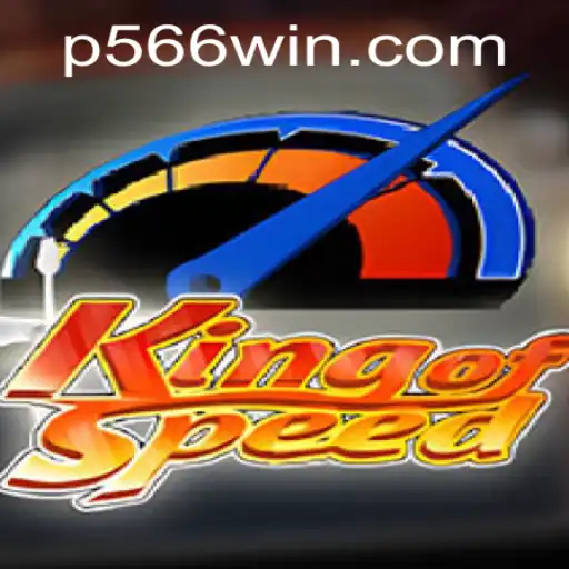 KingofSpeed: A Thrilling Journey Through the Fast-Paced World of P566