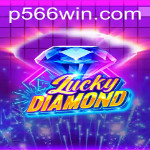 Discover the Thrills of LuckyDiamond: The Game Changing P566 Experience